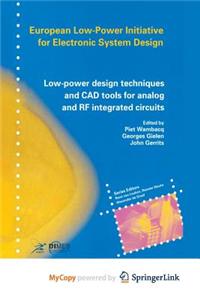 Low-Power Design Techniques and CAD Tools for Analog and RF Integrated Circuits