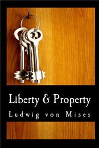 Liberty & Property (Large Print Edition)