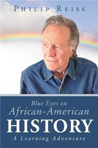 Blue Eyes on African-American History