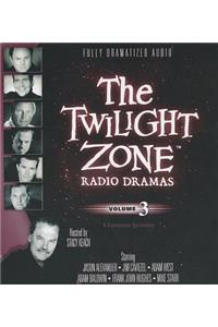The Twilight Zone Radio Dramas, Volume 3