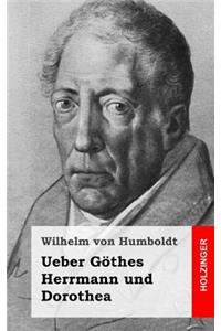Ueber Göthes Herrmann und Dorothea