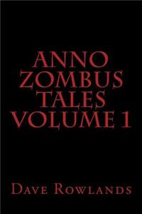 Anno Zombus Tales Volume 1