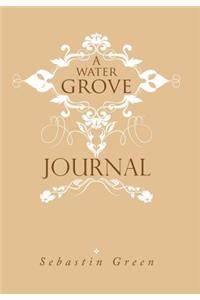 A Water Grove Journal