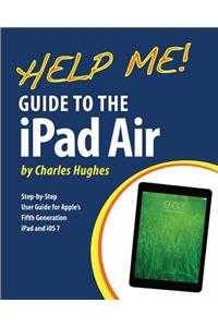 Help Me! Guide to the iPad Air