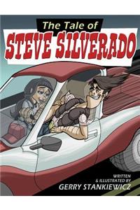 The Tale of Steve Silverado