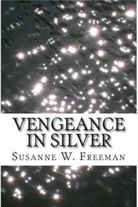 Vengeance in Silver