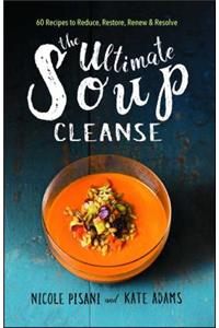 Ultimate Soup Cleanse