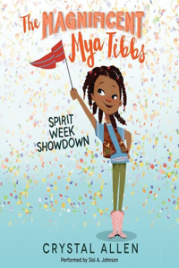 Magnificent Mya Tibbs: Spirit Week Showdown