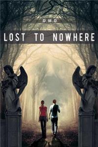 Lost to Nowhere