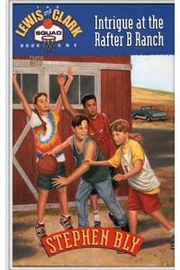 Intrigue at the Rafter B Ranch