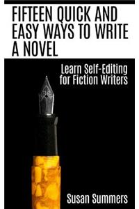 Fifteen Quick and Easy Ways to Write a Novel