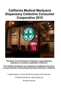 California Medical Marijuana Dispensary Collective Consumer Cooperative 2015