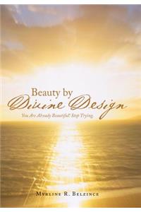 Beauty by Divine Design