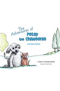 Adventures of Petey the Chiweenie