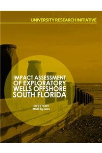 Impact Assessment of Exploratory Wells Offshore South Florida