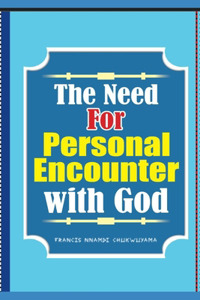 need for personal encounter with God