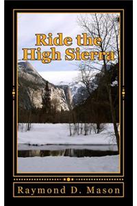Ride the High Sierra