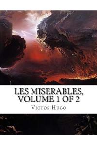 Les Miserables, Volume 1 of 2