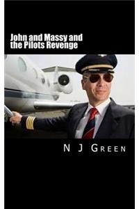 John and Massy and the Pilots Revenge