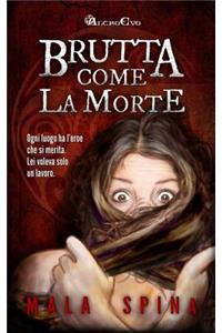 Brutta come la Morte