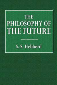 The Philosophy of the Future