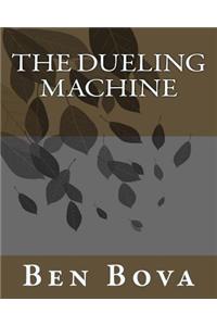 Dueling Machine