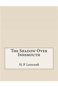 The Shadow Over Innsmouth