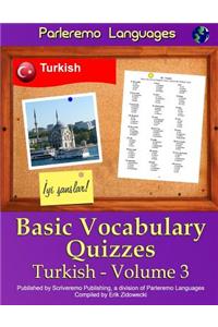 Parleremo Languages Basic Vocabulary Quizzes Turkish - Volume 3