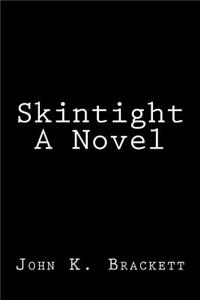 Skintight A Novel