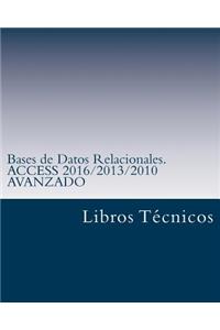 Bases de Datos Relacionales. Access 2016/2013/2010 Avanzado