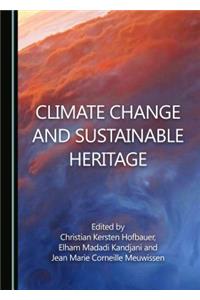 Climate Change and Sustainable Heritage