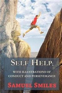 Self-Help with illustrations of Conduct and Perseverance