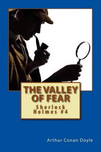 The Valley of Fear: Sherlock Holmes #4