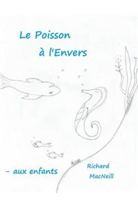 Le Poisson a l'Envers