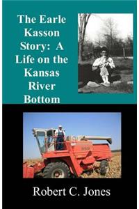 The Earle Kasson Story