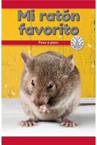 Mi Ratón Favorito: Paso a Paso (My Pet Mouse: Step by Step)