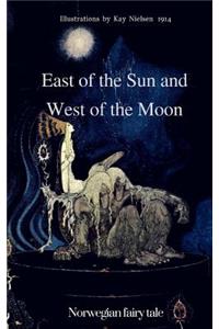 East of the Sun and West of the Moon. Norwegian fairy tale