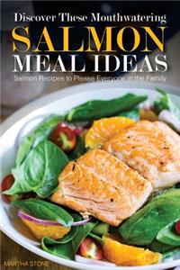 Discover These Mouthwatering Salmon Meal Ideas
