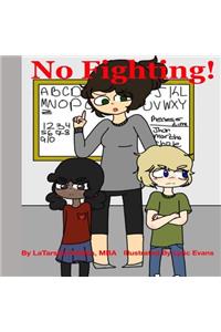 No Fighting