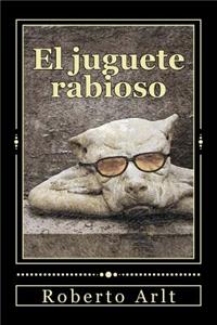 El juguete rabioso