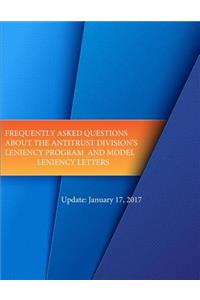 Frequently Asked Questions About the Antitrust Divisions Leniency Program and Model Leniency Letters
