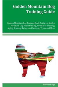 Golden Mountain Dog Training Guide Golden Mountain Dog Training Book Features