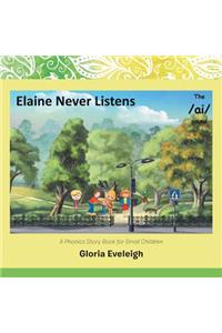 Elaine Never Listens