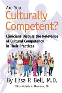 Are You Culturally Competent?, Volume 1