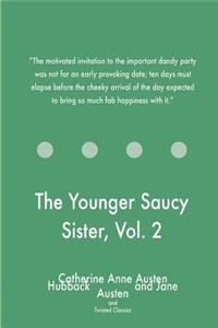 Younger Saucy Sister, Vol. 2