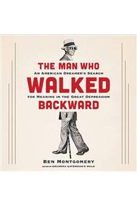 The Man Who Walked Backward