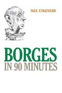 Borges in 90 Minutes