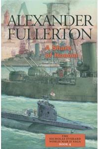 A Share of Honour: The Nicholas Everard World War II Saga Book 4