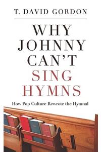 Why Johnny Can't Sing Hymns