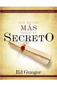 Hay Mucho Mas Sobre El Secreto